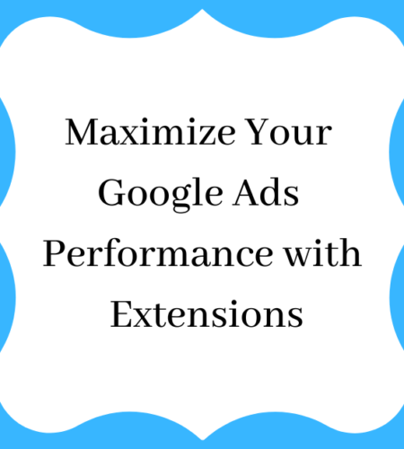 A Step-by-Step Guide to Using Google Ads Extensions for Beginners